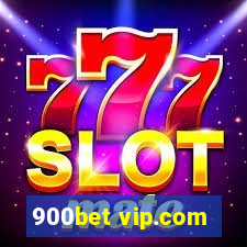 900bet vip.com